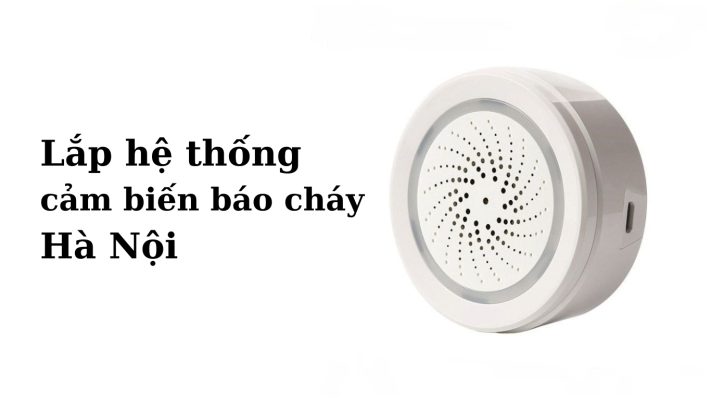 HANTECH chuyên lắp đặt cảm biến nhiệt báo cháy Hà Nội